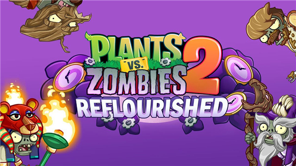 PvZ 2: Reflourished图1